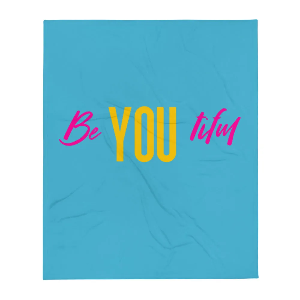 Be YOU tiful Throw Blanket