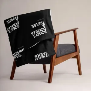 BOGEYS DOUBLES & TRIPLES Throw Blanket