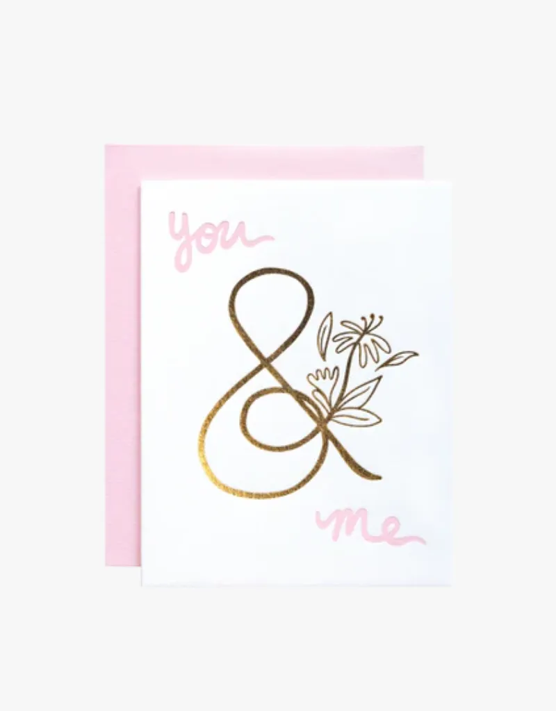 Ink Paper Crafts You & Me Greeting Card