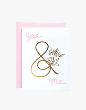 Ink Paper Crafts You & Me Greeting Card